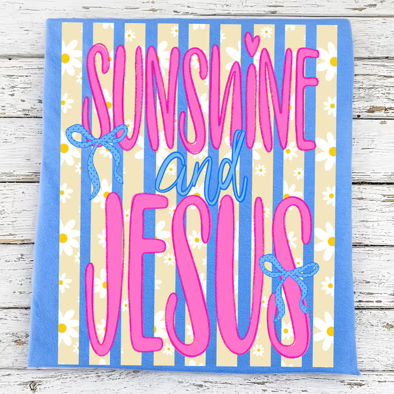 Sunshine and Jesus Shirt