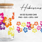 Hibiscus Glass Can Tumblers