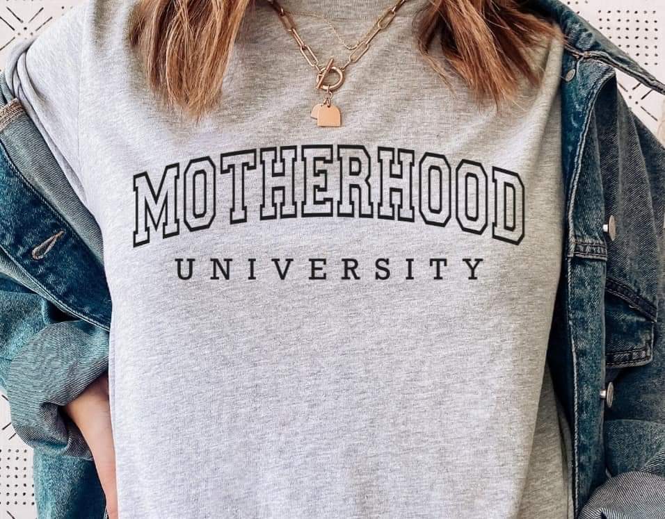 Motherhood Uni. Shirt