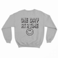 One Day At A Time Crewneck